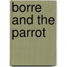 Borre and the parrot door Jeroen Aalbers