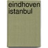 Eindhoven Istanbul