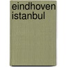 Eindhoven Istanbul door K. Greenberg