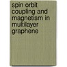 Spin orbit coupling and magnetism in multilayer graphene door Ralph van Gelderen