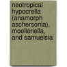 Neotropical Hypocrella (anamorph Aschersonia), Moelleriella, and Samuelsia by P. Chaverri