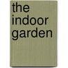 The indoor garden door G. Irving
