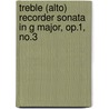 Treble (Alto) recorder sonata in G Major, Op.1, No.3 door J.B. Loeillet