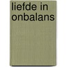 liefde in onbalans door Remco van der Nagel