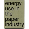 Energy use in the paper industry door Jobien Laurijssen