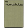Ms Neuropathology door S. Hulshof