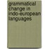 Grammatical change in Indo-European languages