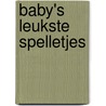 Baby's leukste spelletjes door Debbie MacKinnon