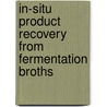 In-situ product recovery from fermentation broths door Corrie van den Berg