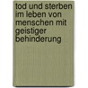 Tod und Sterben im leben von menschen mit geistiger Behinderung door Erik Bosch