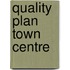 Quality Plan Town Centre