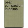Peat compaction in deltas by S. Van Asselen