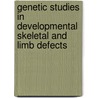 Genetic studies in developmental skeletal and limb defects door Boyan Ivanov Dimitrov