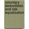 Voluntary Deductibles and Risk Equalization by R.C. van Kleef