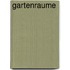 Gartenraume