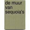 De muur van sequoia's door Urban Waite