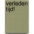 Verleden tijd!