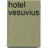 Hotel Vesuvius by Johan Fabricius
