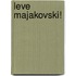 Leve Majakovski!