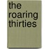 The roaring thirties