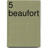 5 Beaufort door Lieselot Vanden Bergh
