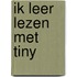 Ik leer lezen met Tiny