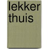Lekker thuis by Huysentruyt