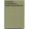 Handboek Buitengewoon Opsporingsambtenaar door Janita Venema