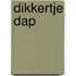 Dikkertje Dap