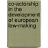 Co-actorship in the Development of European Law-Making