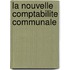 La nouvelle comptabilite communale
