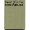 Kleine gids voor belastingstudie by J.A. Rouwenhorst