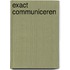 Exact communiceren