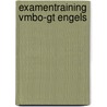 Examentraining Vmbo-gt Engels door A.G. de Kovel