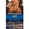 Minnaars & miljoenen by Miranda Lee