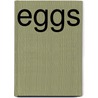 Eggs by Greg Pyers