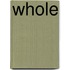 Whole