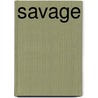 Savage by Nancy Huddleston