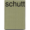 Schutt door Anastasius Grün