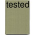 Tested