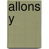 Allons Y by Bragger