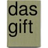 Das Gift