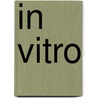 In Vitro by Christian Weiss