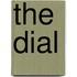 The Dial