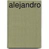 Alejandro by K. Victoria Chase