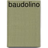 Baudolino door Umberto Ecco
