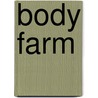 Body Farm door Patricia Cormwell