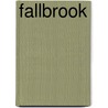 Fallbrook door Rebecca Farnbach