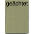 Geächtet
