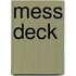 Mess Deck